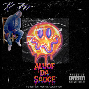 All of Da Sauce by Kash Boutpaper