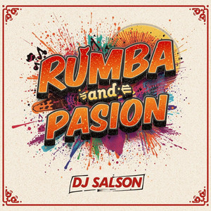 Rumba And Pasión by DJ SALSON