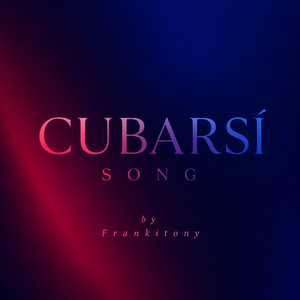 Cubarsí Song