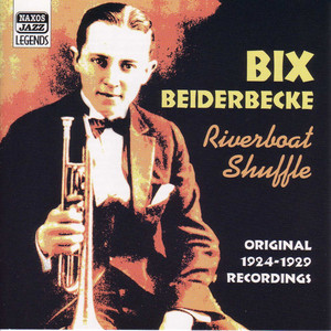 Riverboat Shuffle by Hoagy Carmichael, Bix Beiderbecke, Wolverines