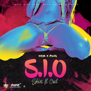 S.I.O (Skin It Out) by 10Tik, Punz