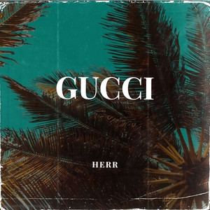 Gucci by Herr