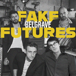 Fake Futures by Belgrave