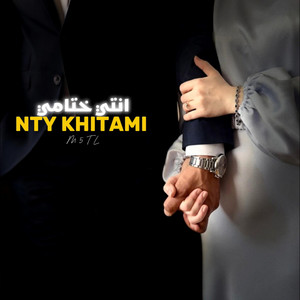 انتي ختامي | NTY KHITAMI by M5TL