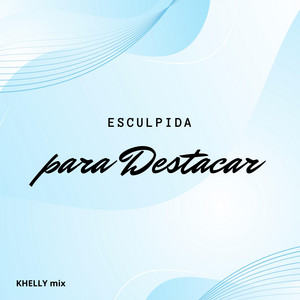 ESCULPIDA para Destacar by MISUI CTDS