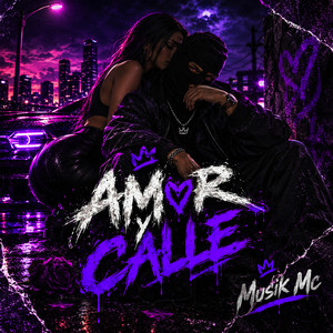 Amor y Calle by Musik mc