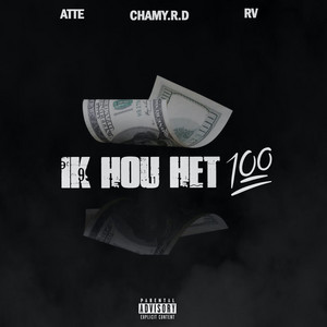 Ik Hou Het 100 by Atte, Chamy.R.D, Rv