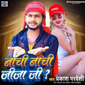 Nachi Nachi Jija Ji