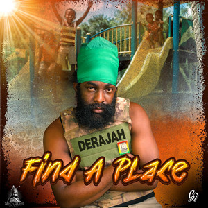 Find A Place by Derajah, Zion Trod Records