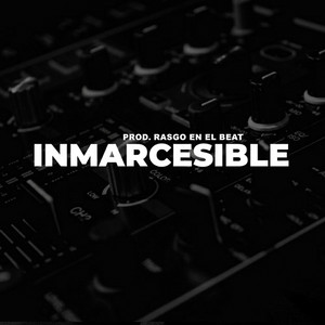 Inmarcesible by Rasgo en el beat