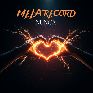 nunca by MELA RECORD