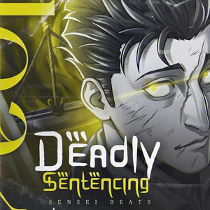 Deadly Sentencing by Sensei Beats