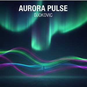 aurora pulse by Djokovic