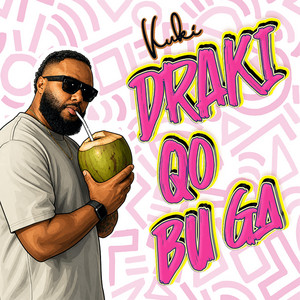 Draki Qo Bu Ga by KUKI