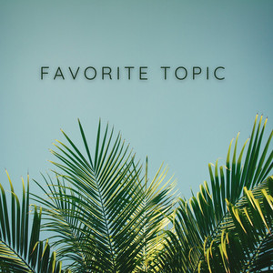 Favorite Topic by David Lavie