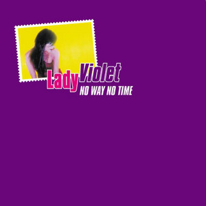 No Way No Time by Lady Violet