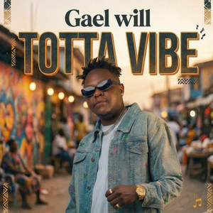 Gael Will - Totta Vibe