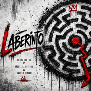 Laberinto by BooBassKing, Yasmel la Polvora, Esmerlin Amunet