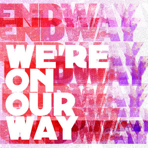 We're on Our Way