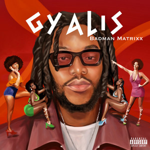 Gyalis by Badman Matrixx