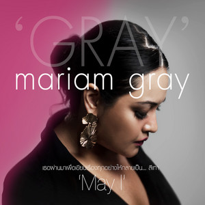 สีเทา by MAY I, มาเรียม เกรย์