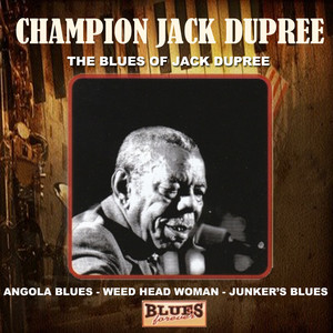 The Blues of Jack Dupree - Album by Champion Jack Dupree | Spotify