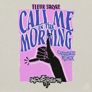 Call Me In The Morning - Candidate Remix by Fleur Shore, Candidate