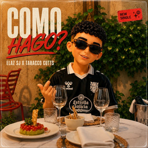 COMO HAGO? by Tabacco Cutts, Elaz SJ