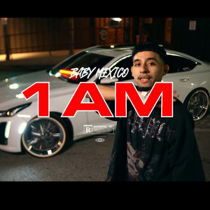 1 am by Baby Mexico