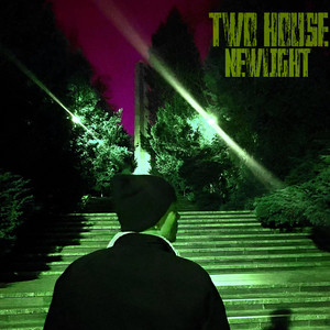Newlight — TWO HOUSE