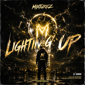 Lighting Up by MIXTUREZ