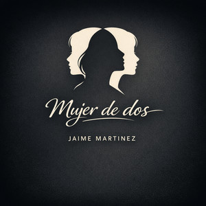 Mujer de dos by Jaime Martinez