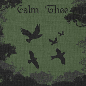 Calm Thee by Jesper the Bard