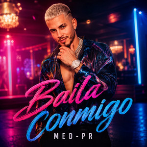 Baila Conmigo by Med-PR