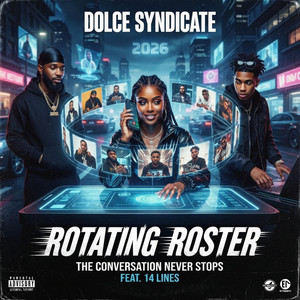 Rotating Roster by Dolce Syndicate
