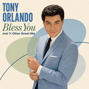 Bless You by Tony Orlando