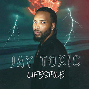 LIFESTYLE by Jay Toxic