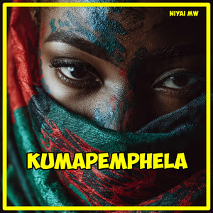 Kumapemphela by Niyai Mw