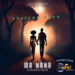 Stateur Ekun - Ma Nana
