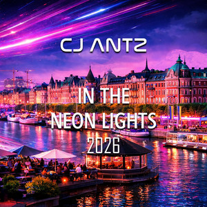 In The Neon Lights - Edit by CJ Antz