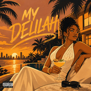 My Delilah by ELIKIA