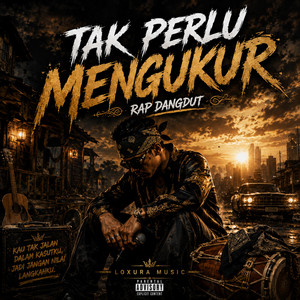 TAK PERLU MENGUKUR by LOXURA MUSIC