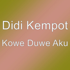 Didi Kempot - Kowe Duwe Aku
