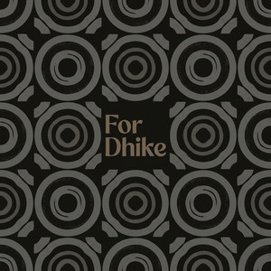 For Dhike by Sacha Croft