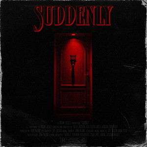 SUDDENLY