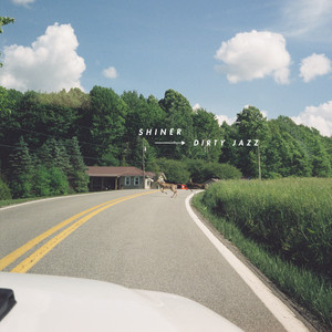 Dirty Jazz - 2026 Remaster by Shiner