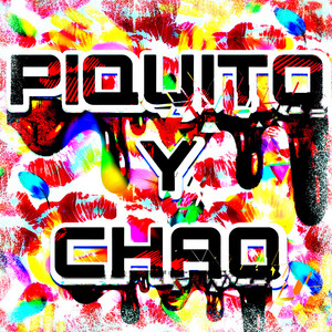 Piquito y Chao (feat. MARXELLG, DJ RONAL RS & J on the Track)