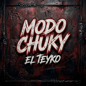 Modo Chuky by El Teyko