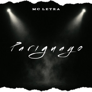 Pariguayo by Mc Letra