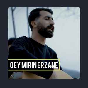 QEY MIRIN ERZANE(kanî kûrê min) by Deniz Çinar